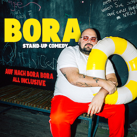 BORA - "AUF NACH BORA BORA - ALL INCLUSIVE"