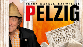 Frank-Markus Barwasser alias Erwin Pelzig - Wer wir werden.