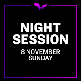 Night Session Ticket | Sun. 8 NOV | Finals | 2 Matches