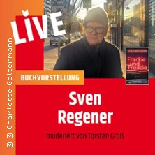 Buchvorstellung mit Sven Regener - Zwischen Trotz und Anarchie