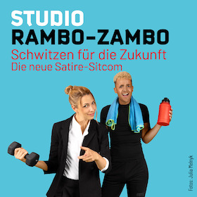 STUDIO RAMBO-ZAMBO - Schwitzen für die Zukunft mit dem Renitenz-Ensemble