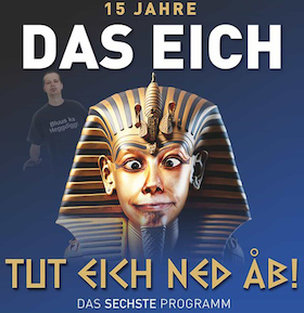 Das Eich - "TUT EICH NED ÅB!"