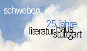 25 Jahre Literaturhaus Stuttgart - Das Fest