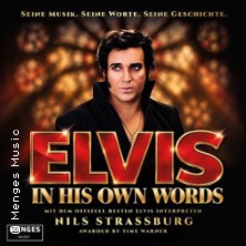 Elvis - In his own Words | Präsentiert von - Nils Strassburg
