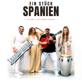 Charly Gitanos Band LIVE - "Spanische Nacht - Songs die jeder kennt" Die Tour 2027