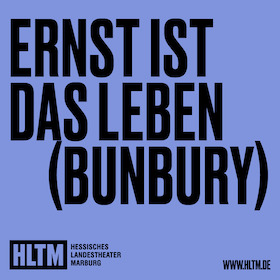 Ernst ist das Leben (Bunbury) - Oscar Wilde /14 / Premiere