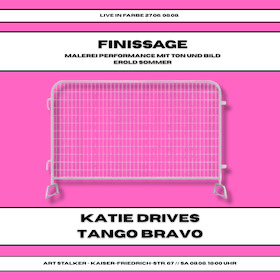 Finissage - Erold Sommer - Live in Farbe - Mit den Bands katie drives + Tango Bravo