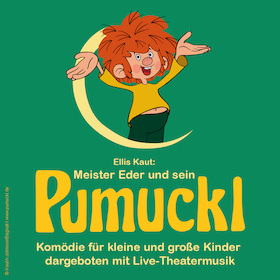 PUMUCKL - Komödie mit Live-Theatermusik