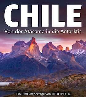 Live-Multivision "Chile & Antarktis" - Land der Kontraste