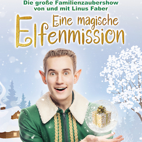 Eine magische Elfenmission - Die große Familien-Zaubershow