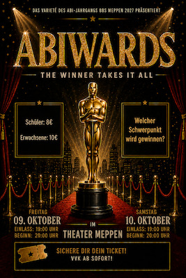 ABIWARDS - The winner takes it all - Varieté des Abiturjahrgangs der BBS Meppen