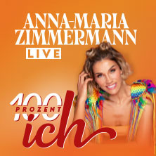Anna-Maria Zimmermann - 100 Prozent Ich