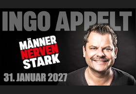 Ingo Appelt - „Männer nerven stark #2027“