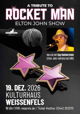 A TRIBUTE TO ROCKET MAN - Die Elton-John-Show