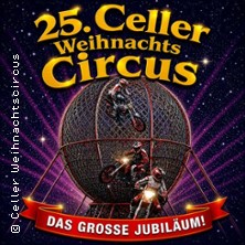 25. Celler Weihnachtscircus - Abendvorstellung