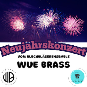 Neujahrskonzert mit WUEBRASS