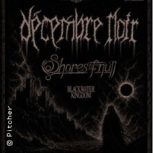 DECEMBRE NOIR + SHORES OF NULL + BLACKWATER KINGDOM