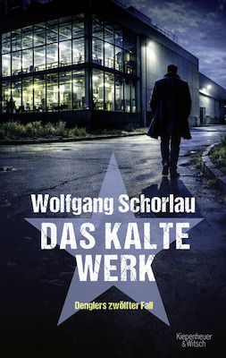 Das kalte Werk - Wolfgang Schorlau