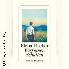 Lesung und Gespräch mit Elena Fischer