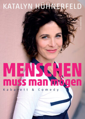 Katalyn Hühnerfeld - Menschen muss man mögen...