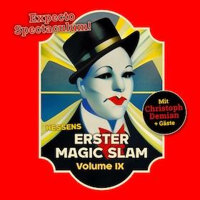 Hessens erster Magic Slam - Volume IX