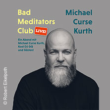 Michael Curse Kurth - Bad Meditators Club - Live