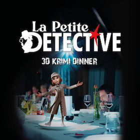 La Petite Détective - Immersives Dinner - 3D Krimidinner - Kulinarischer Genuss und garantierte Unterhaltung