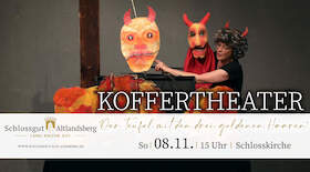 Der Teufel mit den drei goldenen Haaren - Koffertheater mit dem Theater Malinka