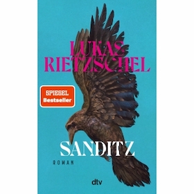 Lukas Rietzschel: „Sanditz“