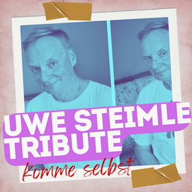 Uwe Steimle - Uwe Steimle Tribute - Komme selbst!