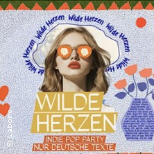 Wilde Herzen - Die Indie Pop Party mit deutschen Texten