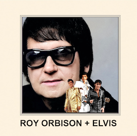 Roy Orbison und Elvis Presley - mit Roy LeBlanc und Oliver Steinhoff