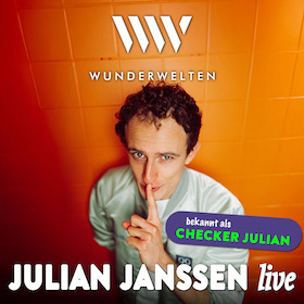 WunderWelten: Julian live - bekannt als "Checker Julian"