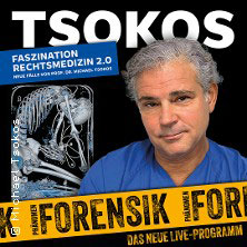 Michael Tsokos | Phänomen Forensik - Faszination Rechtsmedizin 2.0