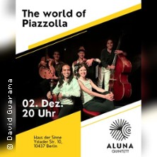 Aluna Quintett präsentiert Piazzolla!
