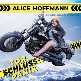 Alice Hoffmann: "Torschlusspanik" - Soloprogramm