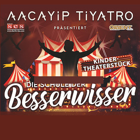 Aacayip Tiyatro - Die Schule der Besserwisser / Bilmişler Okulu