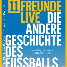 11 Freunde Live - Die andere Geschichte des Fußballs