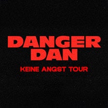 Danger Dan - Keine Angst Tour 2026