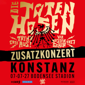 Die Toten Hosen - Trink Aus! Wir Müssen Gehen - Tour 2027