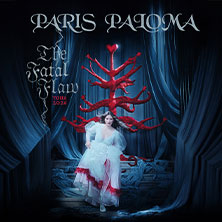 Paris Paloma - The Fatal Flaw Tour
