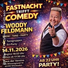 Fastnacht trifft Comedy- Woody Feldmann - Eröffnungsabend