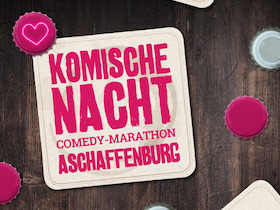 1. KOMISCHE NACHT ASCHAFFENBURG