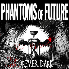 Phantoms of Future – Forever Dark-Tour