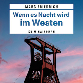 Marc Friedrich - Wenn es Nacht wird im Westen - Premierenlesung