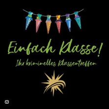 Einfach Klasse - Dinnertheater