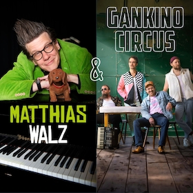 Matthias Walz & Gankino Circus - Ein Abend mit Takt und Tacheles