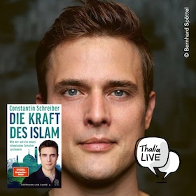 Book Talk mit Constantin Schreiber zu "Die Kraft des Islam"