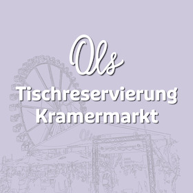 Tischereservierung Ols Festzelt - Kramermarkt 2026 - Freitag, 09.10.2026