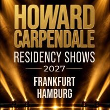HOWARD CARPENDALE 2027 - Die Frankfurt Show